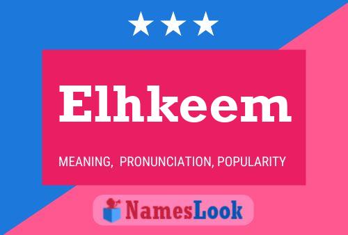 Elhkeem Name Poster