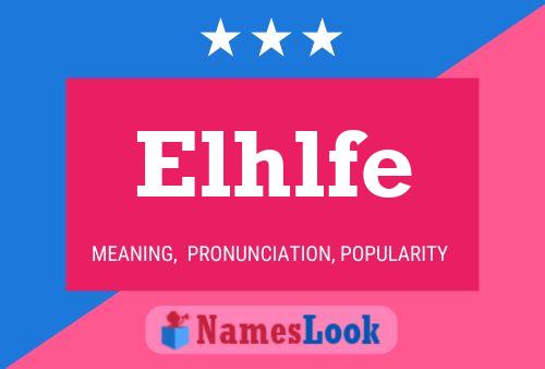 Elhlfe Name Poster