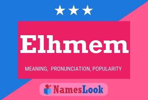 Elhmem Name Poster