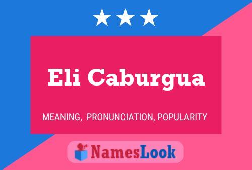 Eli Caburgua Name Poster