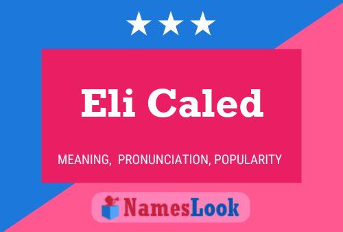 Eli Caled Name Poster