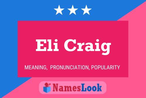 Eli Craig Name Poster