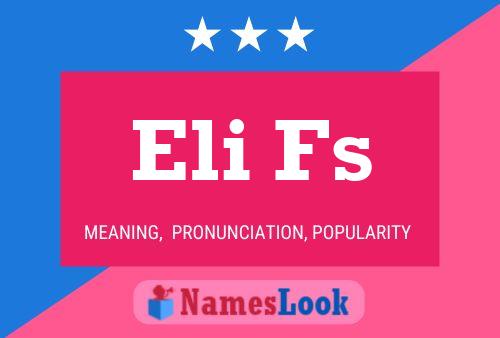 Eli Fs Name Poster