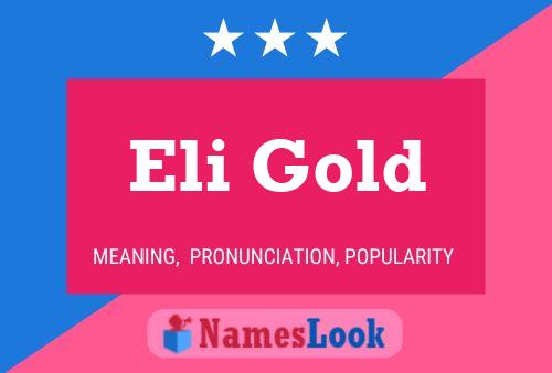 Eli Gold Name Poster