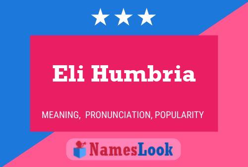 Eli Humbria Name Poster