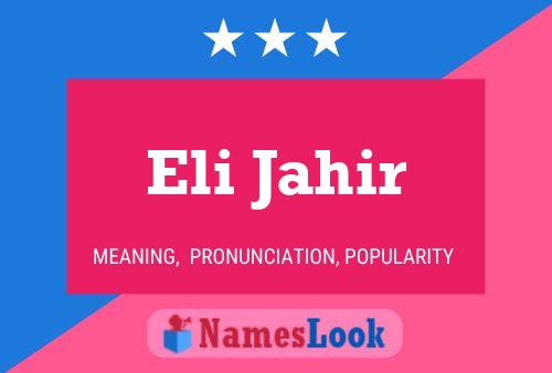 Eli Jahir Name Poster