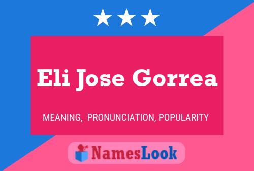 Eli Jose Gorrea Name Poster