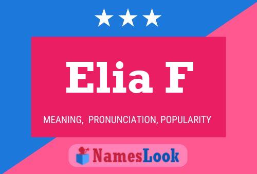 Elia F Name Poster