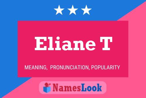 Eliane T Name Poster