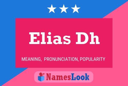 Elias Dh Name Poster