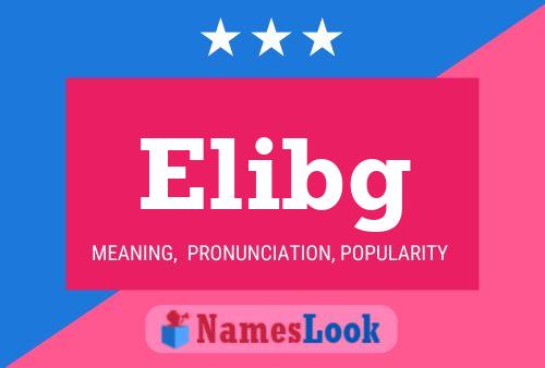 Elibg Name Poster