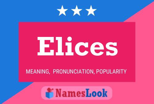 Elices Name Poster