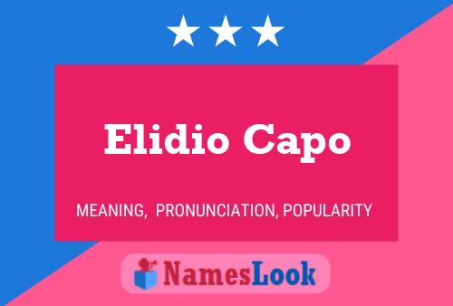 Elidio Capo Name Poster