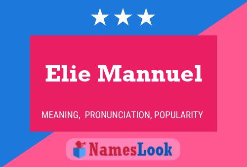 Elie Mannuel Name Poster