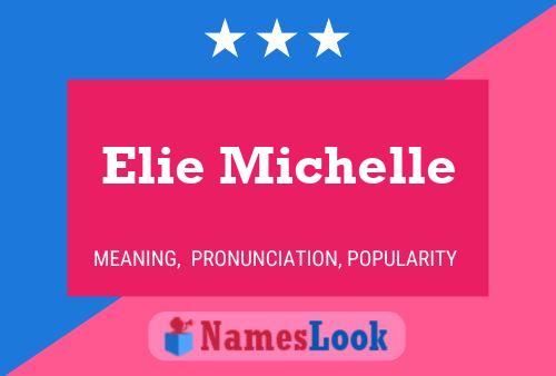 Elie Michelle Name Poster