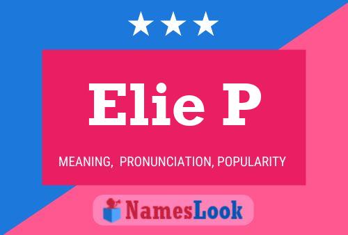 Elie P Name Poster