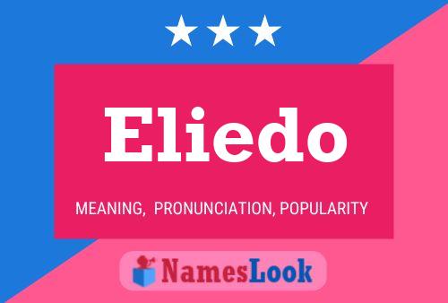 Eliedo Name Poster