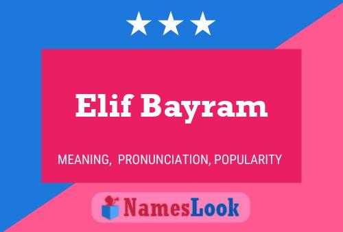 Elif Bayram Name Poster