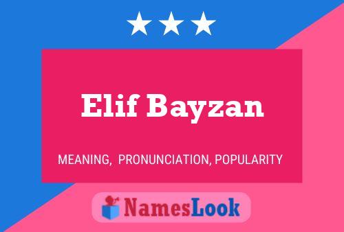 Elif Bayzan Name Poster