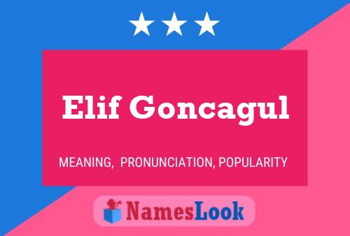 Elif Goncagul Name Poster