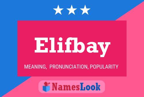 Elifbay Name Poster