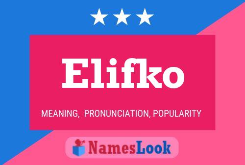 Elifko Name Poster