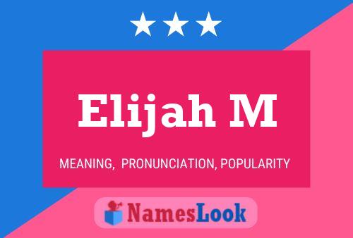 Elijah M Name Poster