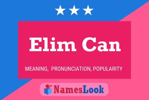 Elim Can Name Poster