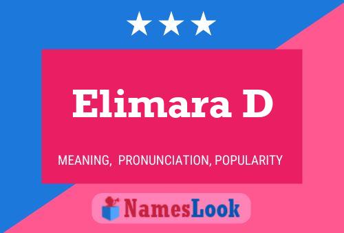 Elimara D Name Poster