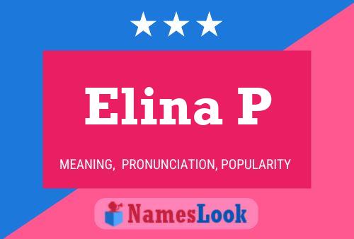 Elina P Name Poster