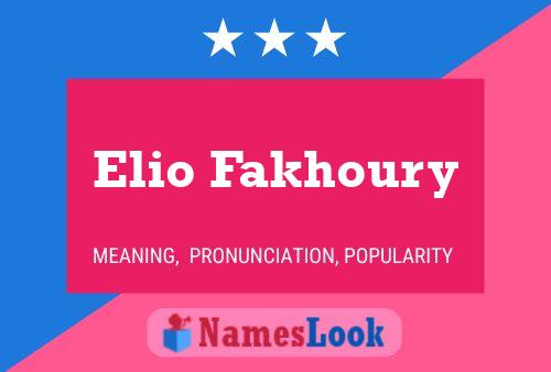 Elio Fakhoury Name Poster