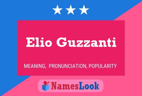 Elio Guzzanti Name Poster