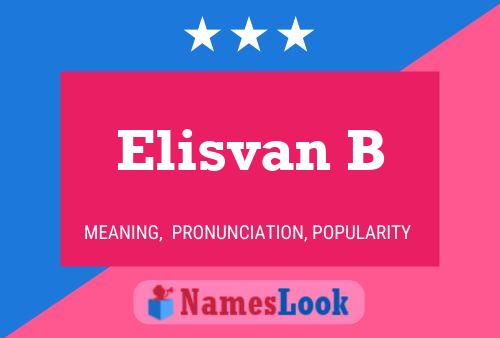 Elisvan B Name Poster