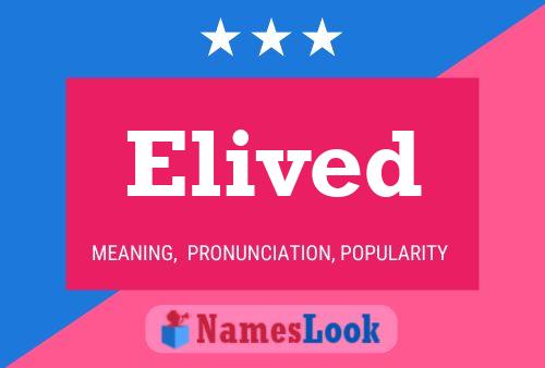 Elived Name Poster