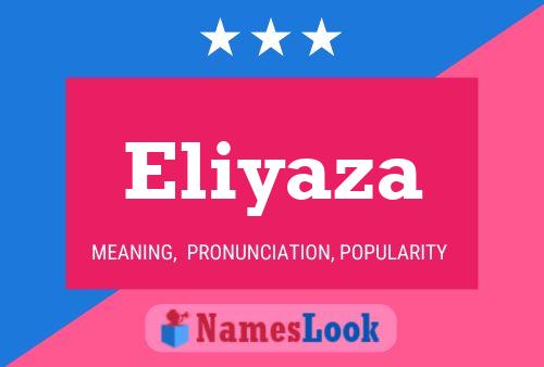 Eliyaza Name Poster