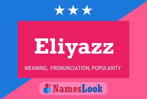 Eliyazz Name Poster