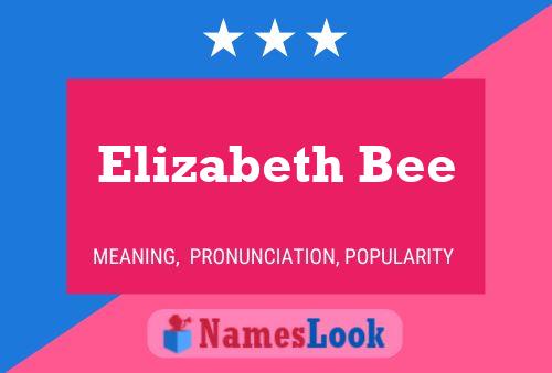 Elizabeth Bee Name Poster