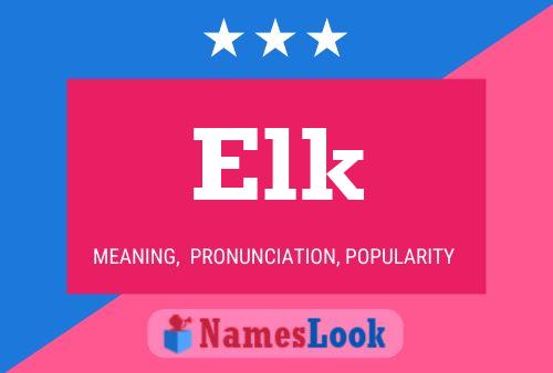 Elk Name Poster