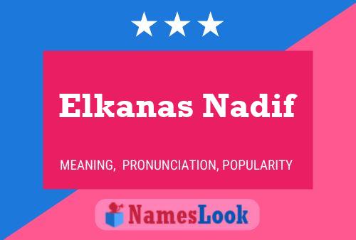 Elkanas Nadif Name Poster