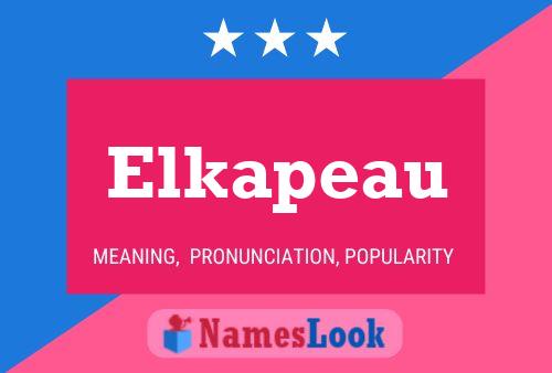 Elkapeau Name Poster