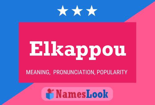 Elkappou Name Poster