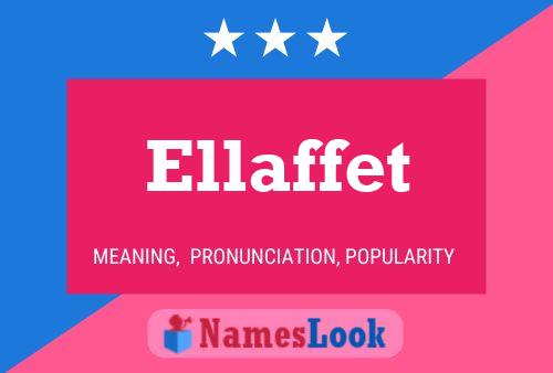 Ellaffet Name Poster