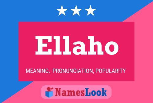 Ellaho Name Poster