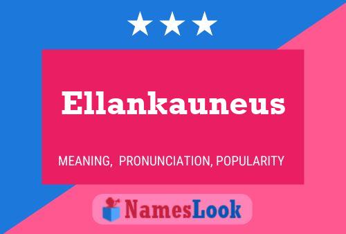 Ellankauneus Name Poster