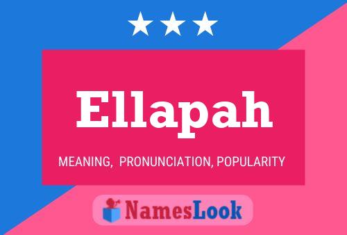 Ellapah Name Poster