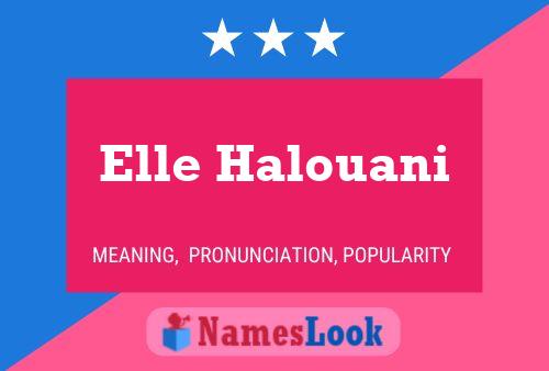 Elle Halouani Name Poster