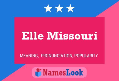 Elle Missouri Name Poster