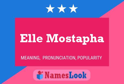 Elle Mostapha Name Poster