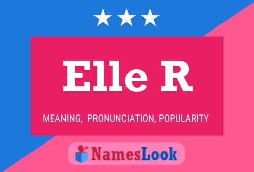 Elle R Name Poster