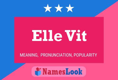 Elle Vit Name Poster